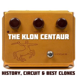 All About the Klon Centaur