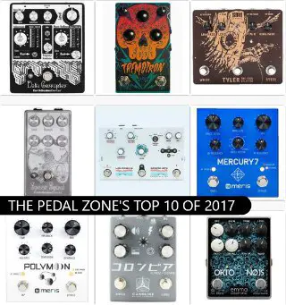 Top 10 Stompboxes of 2017 according to The Pedal Zone