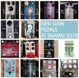 New Gain Pedals at SNAMM 2018