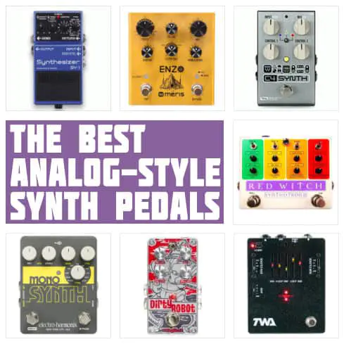 Best Synth Pedals for Guitar in 2025 (Monophonic & Polyphonic)