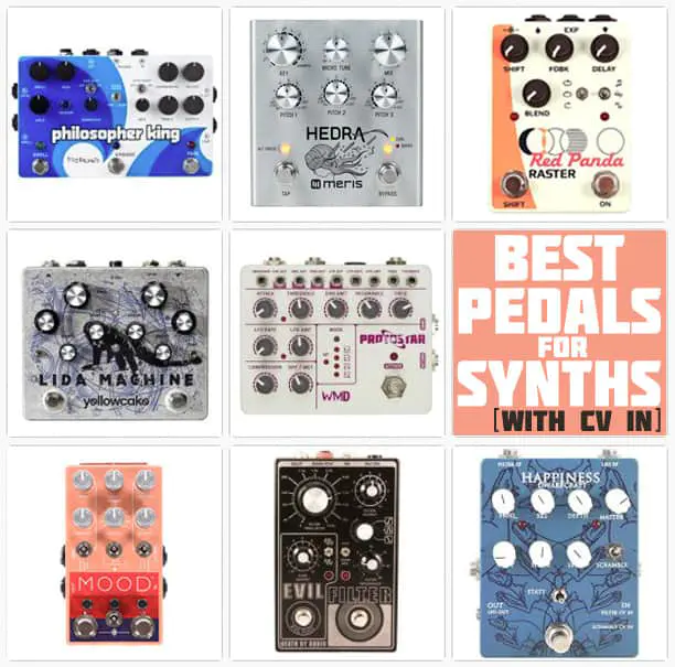 Best Pedals for Synths with CV In