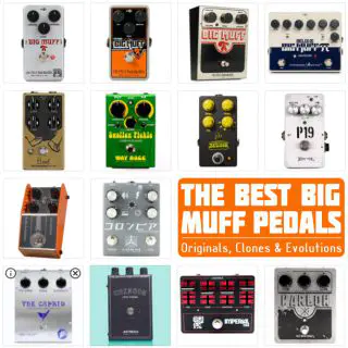 Best Big Muff Pedals in 2024: Reissues, Clones & Evolutions