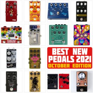Best New Pedals of 2021 | October Edition