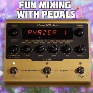 Fun Mixing with Pedals: IK Multimedia X-Vibe