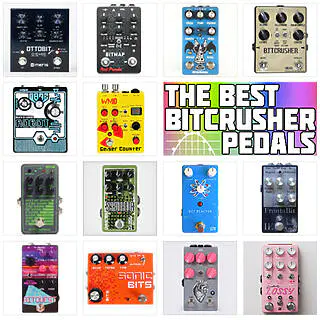 2023 UPDATE: The Best Bitcrusher Pedals