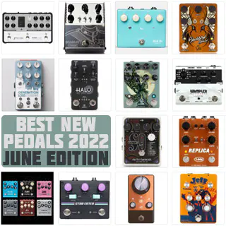 Best New Pedal Releases in June 2022