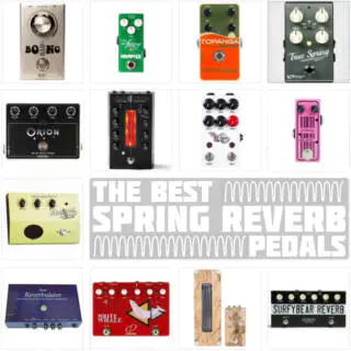 2024 UPDATE: Best Spring Reverb Pedals | Analog & Digital