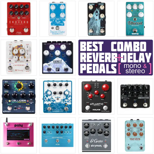Best Delay + Reverb Pedal Combos in 2024 | Stereo & Mono