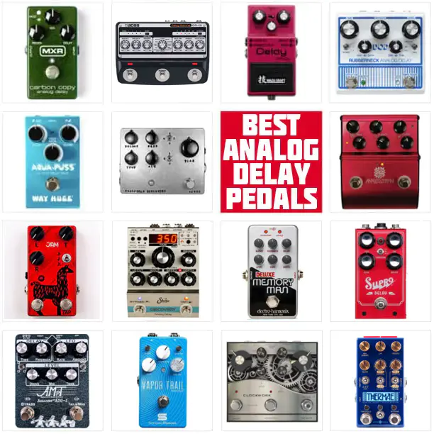 Best Analog Delay Pedals