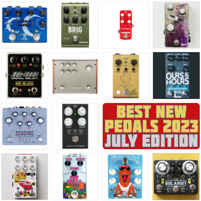 Best New Pedal Releases | July 2023