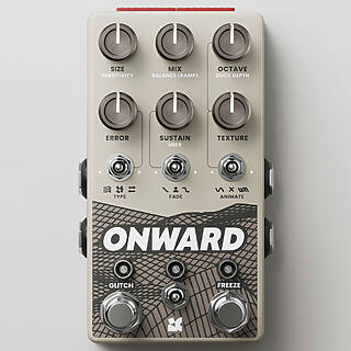 New Pedals: Chase Bliss Onward