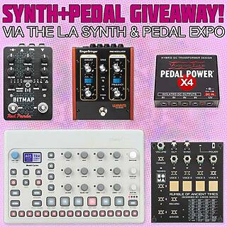 Win 2 Synths and 2 Pedals (+PSU) via the LA Synth & Pedal Expo!