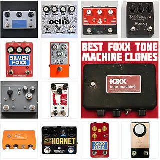 Best Foxx Tone Machine Fuzz Clones and Evolutions in 2025