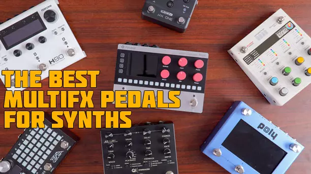 Best MuktiFX Pedals for Synths