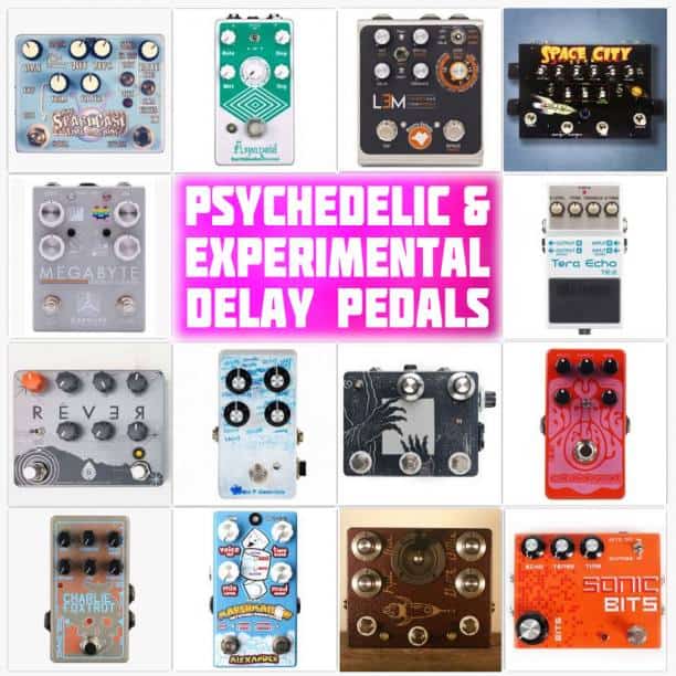 Crazy, Cool And Weird Delay Pedals In 2021 The Best Psychedelic Echo